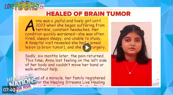 Healed of brain tumor - Healing School Magazine Review | Lovetoons TV